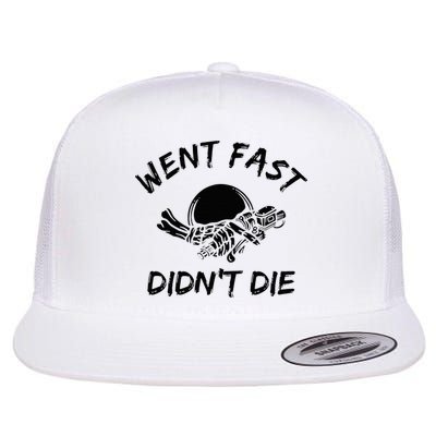 Went Fast DidnT Die Funny Race Car Dirt Bike Racing Flat Bill Trucker Hat