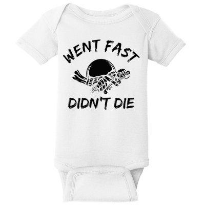 Went Fast DidnT Die Funny Race Car Dirt Bike Racing Baby Bodysuit