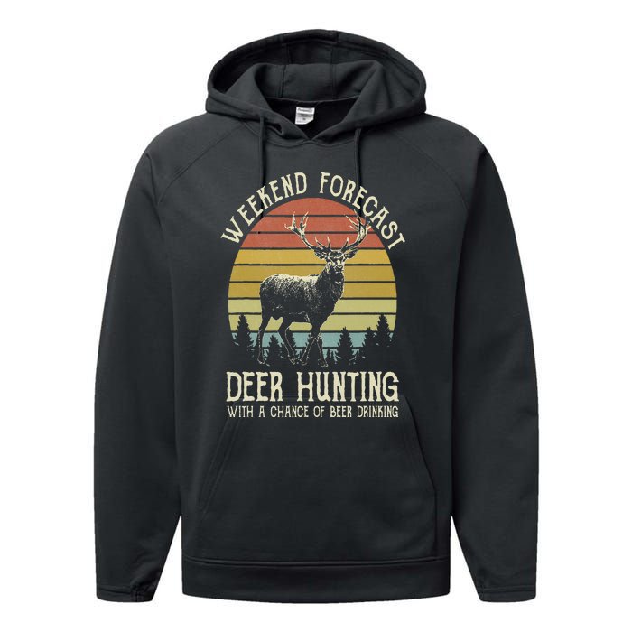 Weekend Forecast Deer Hunting With A Chance Of Beer Drinking Performance Fleece Hoodie