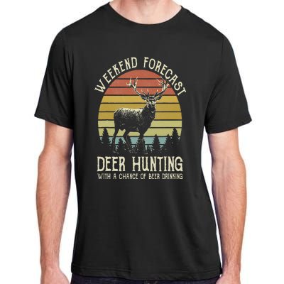 Weekend Forecast Deer Hunting With A Chance Of Beer Drinking Adult ChromaSoft Performance T-Shirt