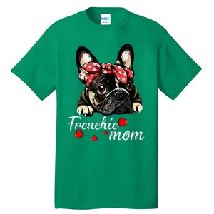 Women Frenchie Dog Mom French Bulldog Mom Love Mothers Day Tall T-Shirt