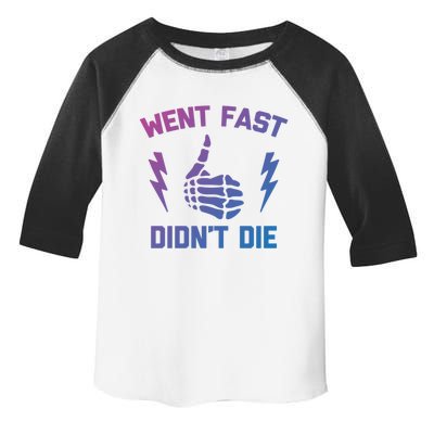 Went Fast DidnT Die Cool Gift Funny Race Car Dirt Bike Racing Gift Toddler Fine Jersey T-Shirt