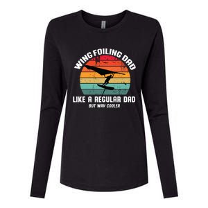 Wing Foiling Dad Like A Regular Dad But Cooler Womens Cotton Relaxed Long Sleeve T-Shirt