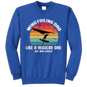 Wing Foiling Dad Like A Regular Dad But Cooler Sweatshirt