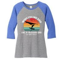 Wing Foiling Dad Like A Regular Dad But Cooler Women's Tri-Blend 3/4-Sleeve Raglan Shirt