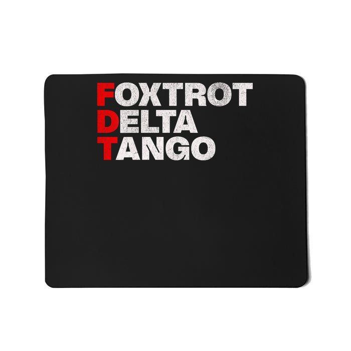 Womens Foxtrots Delta Tangos Funny Foxtrots Delta Tangos  Mousepad