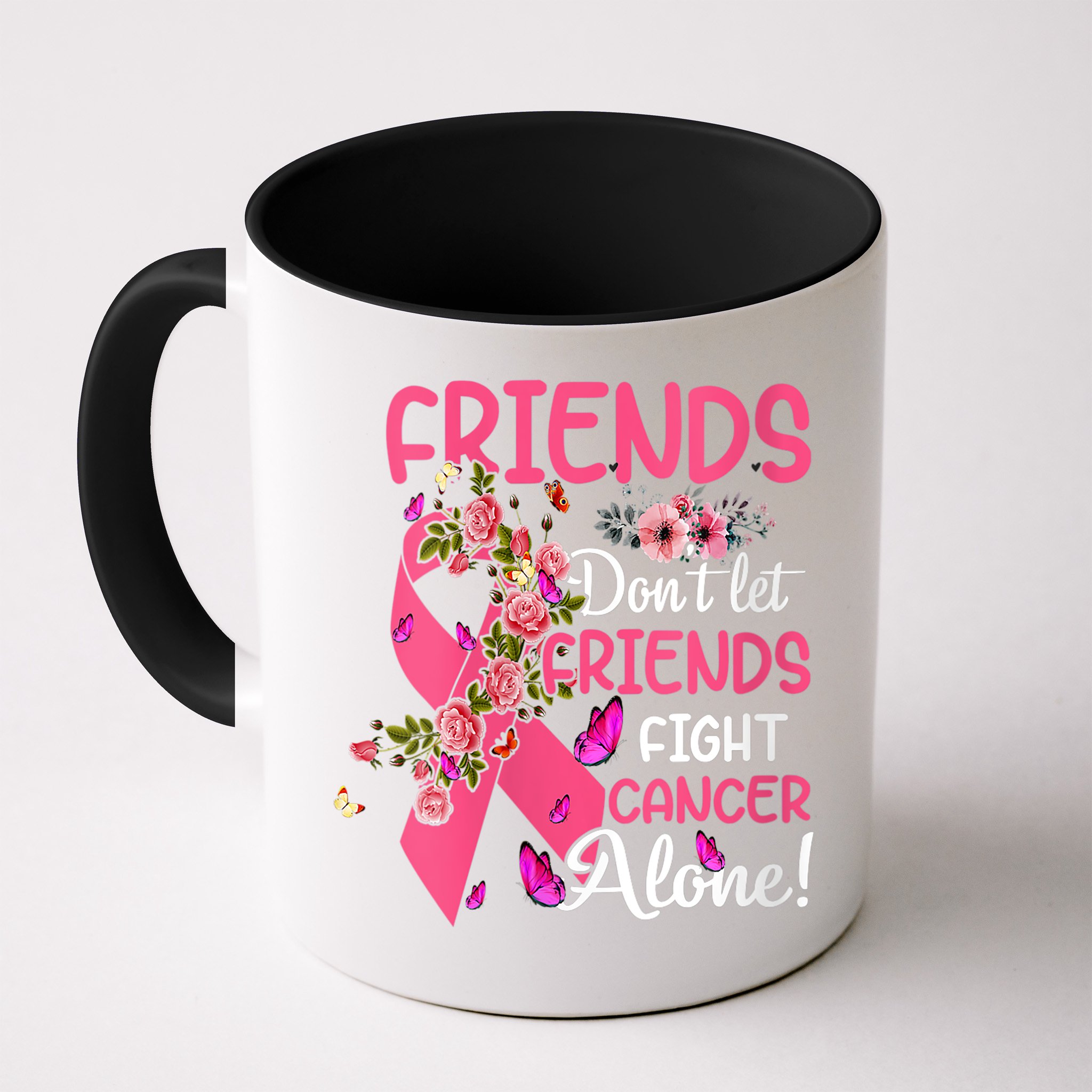 Womens Friends Don't Let Friends Fight Breast Cancer Alone Gifts Mug