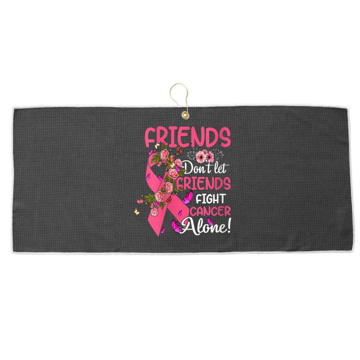 Womens Friends Don't Let Friends Fight Breast Cancer Alone Gifts Large Microfiber Waffle Golf Towel