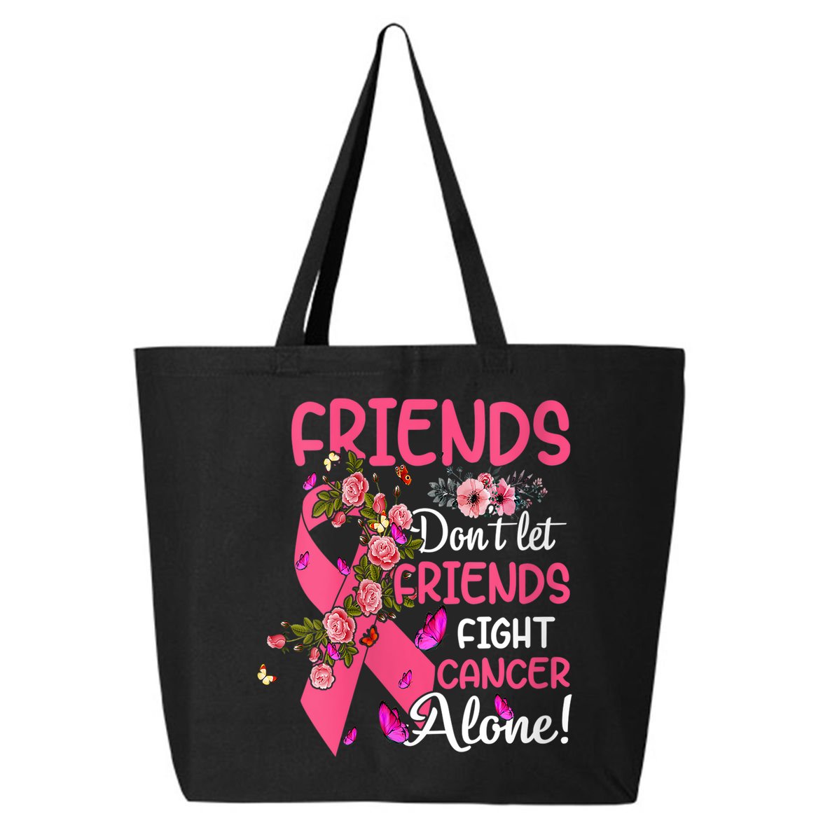 Womens Friends Don't Let Friends Fight Breast Cancer Alone Gifts 25L Jumbo Tote