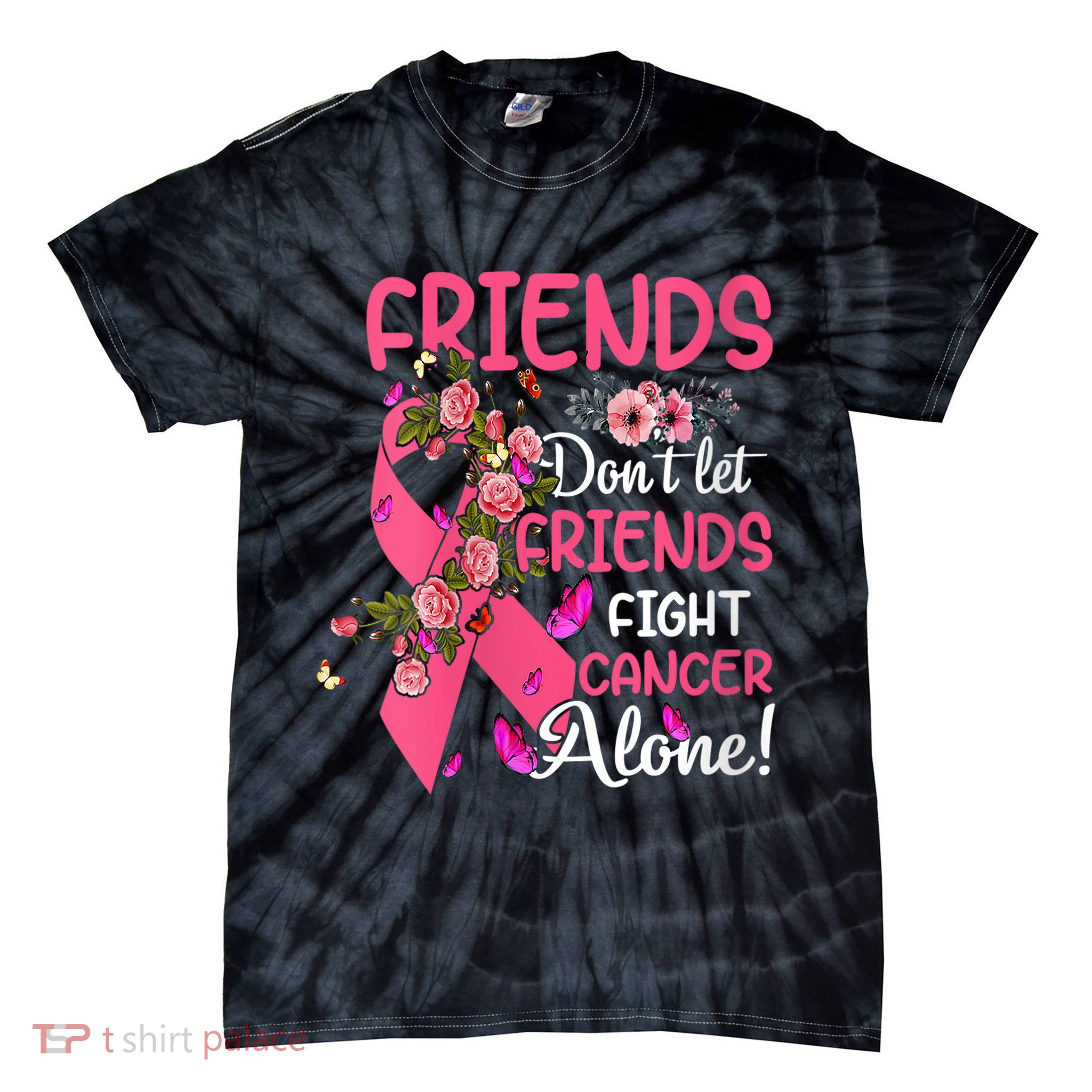 Womens Friends Don't Let Friends Fight Breast Cancer Alone Gifts Tie-Dye T-Shirt