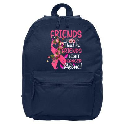 Womens Friends Don't Let Friends Fight Breast Cancer Alone Gifts 16 in Basic Backpack