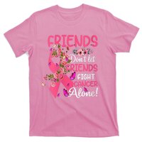 Womens Friends Don't Let Friends Fight Breast Cancer Alone Gifts T-Shirt