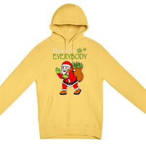 Weeds For Everybody Funny Cannabis Marijuana Christmas Xmas Santa Claus Premium Pullover Hoodie