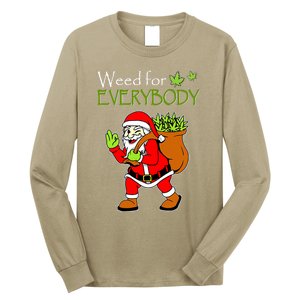 Weeds For Everybody Funny Cannabis Marijuana Christmas Xmas Santa Claus Long Sleeve Shirt