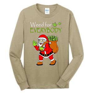 Weeds For Everybody Funny Cannabis Marijuana Christmas Xmas Santa Claus Tall Long Sleeve T-Shirt