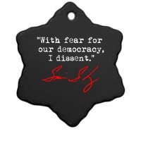 With Fear For Our Democracy I Dissent. Justice Sotomayor Ceramic Star Ornament