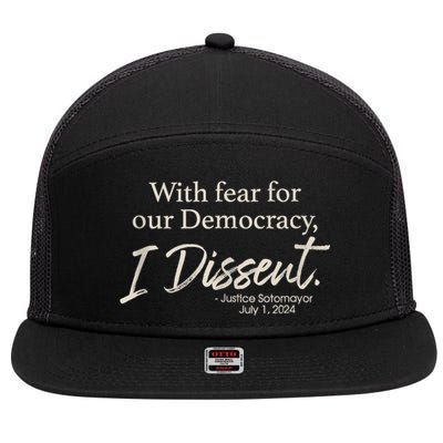 With Fear For Our Democracy I Dissent Justice Sotomayor 7 Panel Mesh Trucker Snapback Hat