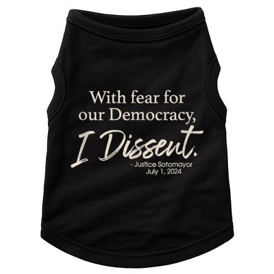 With Fear For Our Democracy I Dissent Justice Sotomayor Doggie Tank