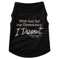With Fear For Our Democracy I Dissent Justice Sotomayor Doggie Tank
