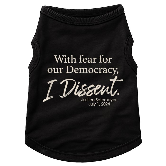 With Fear For Our Democracy I Dissent Justice Sotomayor Doggie Tank