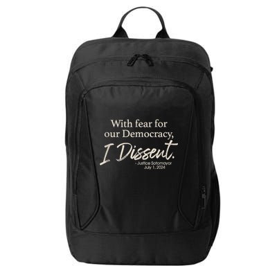 With Fear For Our Democracy I Dissent Justice Sotomayor City Backpack