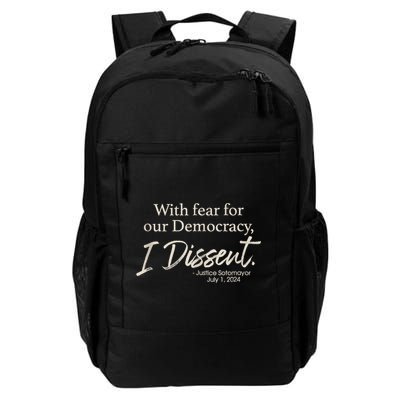 With Fear For Our Democracy I Dissent Justice Sotomayor Backpack