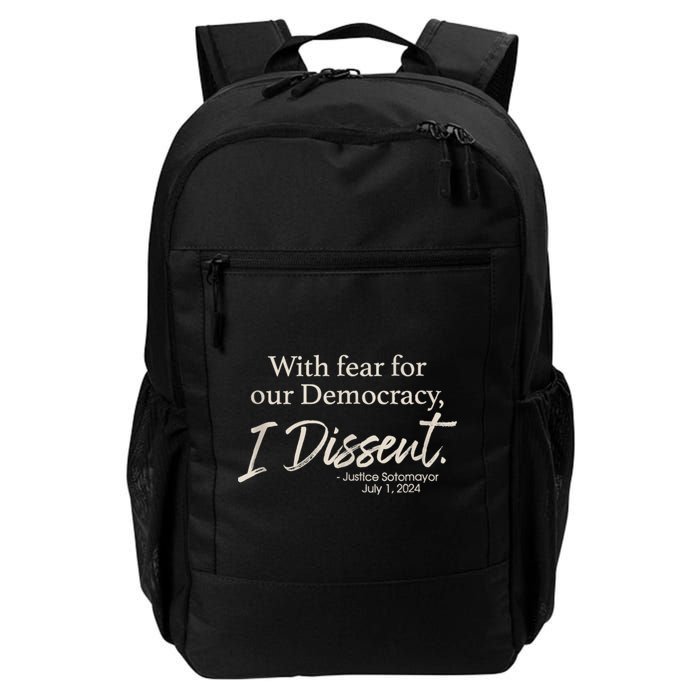 With Fear For Our Democracy I Dissent Justice Sotomayor Backpack