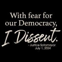 With Fear For Our Democracy I Dissent Justice Sotomayor Sustainable Bucket Hat