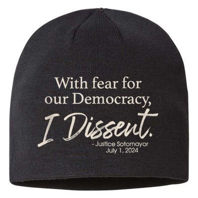With Fear For Our Democracy I Dissent Justice Sotomayor Sustainable Beanie