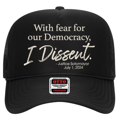 With Fear For Our Democracy I Dissent Justice Sotomayor Trucker Hat