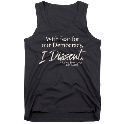 With Fear For Our Democracy I Dissent Justice Sotomayor Tank Top