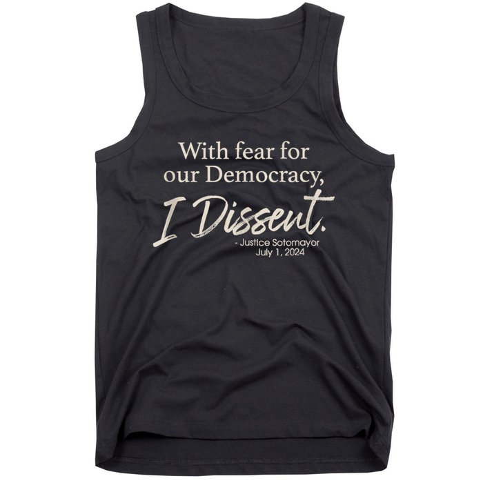 With Fear For Our Democracy I Dissent Justice Sotomayor Tank Top