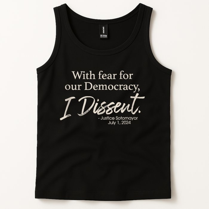 With Fear For Our Democracy I Dissent Justice Sotomayor Tank Top