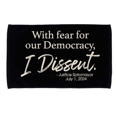 With Fear For Our Democracy I Dissent Justice Sotomayor Microfiber Hand Towel