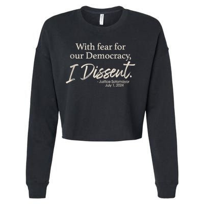 With Fear For Our Democracy I Dissent Justice Sotomayor Cropped Pullover Crew