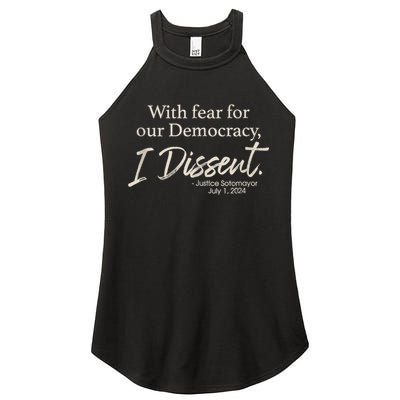 With Fear For Our Democracy I Dissent Justice Sotomayor Women's Perfect Tri Rocker Tank