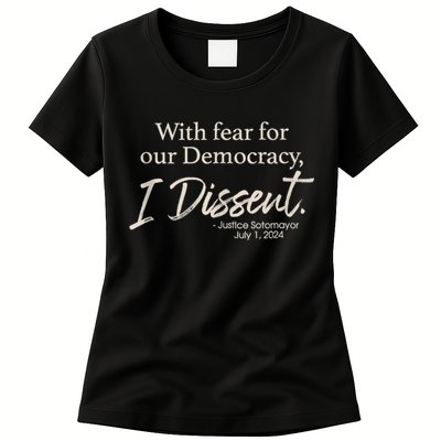 With Fear For Our Democracy I Dissent Justice Sotomayor Womens T-Shirt