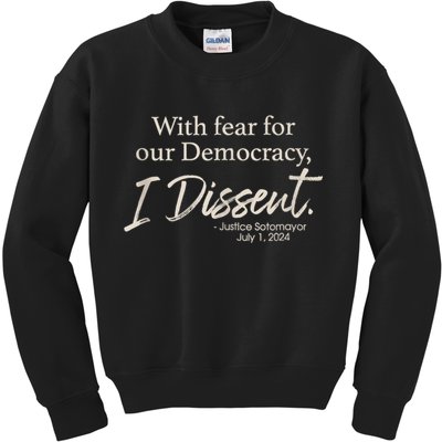 With Fear For Our Democracy I Dissent Justice Sotomayor Kids Sweatshirt