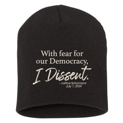 With Fear For Our Democracy I Dissent Justice Sotomayor Short Acrylic Beanie