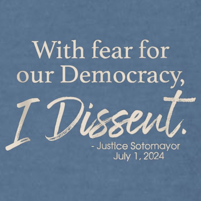 With Fear For Our Democracy I Dissent Justice Sotomayor Garment-Dyed Sweatshirt