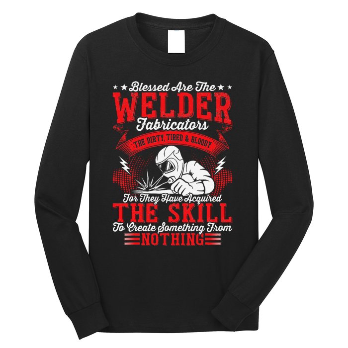 Welder Fabricators Funny Welders Welding Backside Long Sleeve Shirt