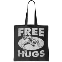 Wrestling Funny Free Hugs Wrestling Tote Bag