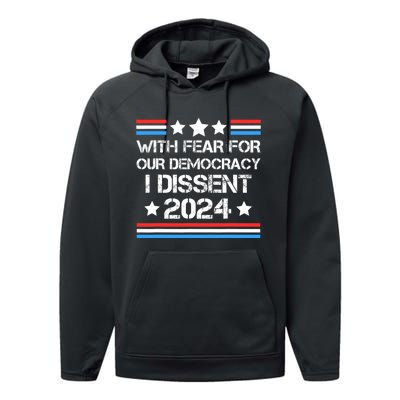 With Fear For Our Democracy I Dissent Performance Fleece Hoodie