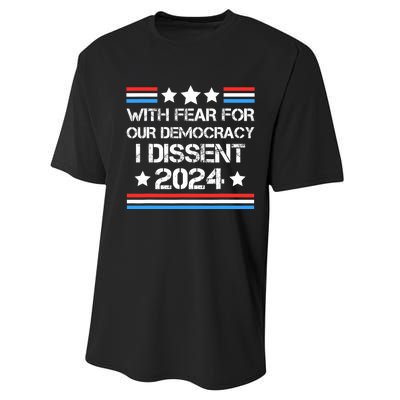 With Fear For Our Democracy I Dissent Performance Sprint T-Shirt