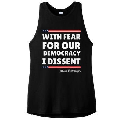 With Fear For Our Democracy I Dissent Justice Sotomayor Ladies PosiCharge Tri-Blend Wicking Tank