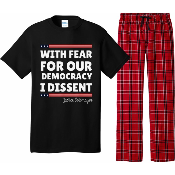 With Fear For Our Democracy I Dissent Justice Sotomayor Pajama Set