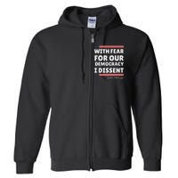 With Fear For Our Democracy I Dissent Justice Sotomayor Full Zip Hoodie