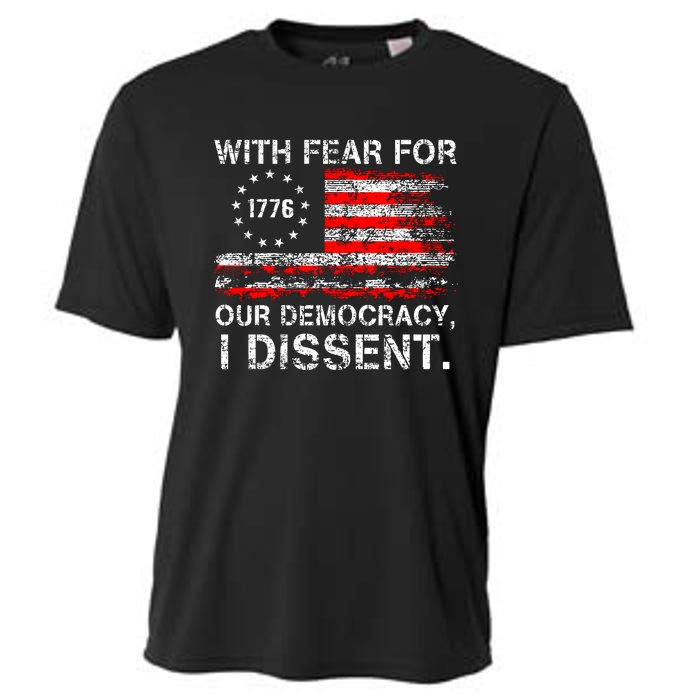 With Fear For Our Democracy I Dissent Cooling Performance Crew T-Shirt