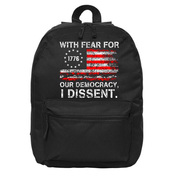 With Fear For Our Democracy I Dissent 16 in Basic Backpack