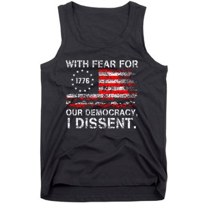 With Fear For Our Democracy I Dissent Tank Top